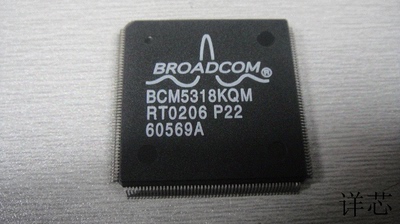 BCM5318KQM全新原装 原厂渠道  咨询下单  保证质量