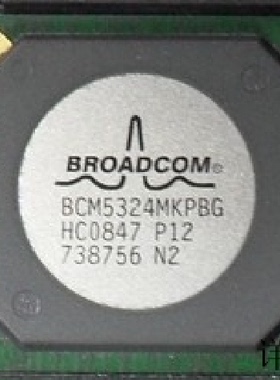 BCM5324MKBB全新原装 原厂渠道 咨询下单 保证质量