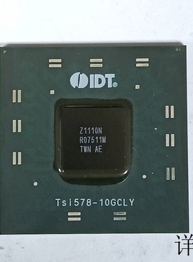 TSI578-10GCLY全新原装 原厂渠道 咨询下单 保证质量