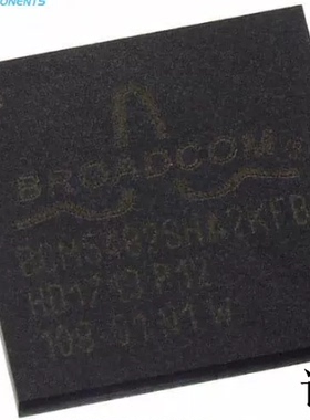 BCM5482SHA2KFBG全新原装 原厂渠道 咨询下单 保证质量