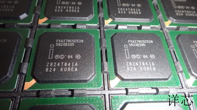 PXA270C5C520全新原装 原厂渠道 咨询下单 保证质量