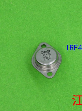 全新IRF460 铁封      IRF 460
