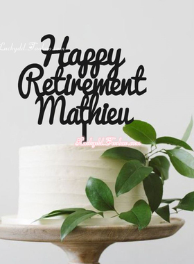 Happy Retirement Cake Topper定制退休快乐蛋糕插牌退休派对装饰