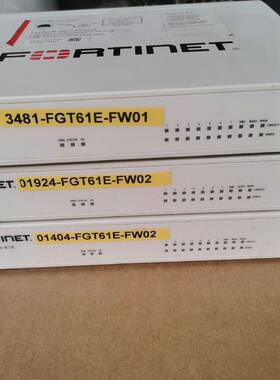 飞塔 Fortinet FG-61E 防火墙  批量现货 带