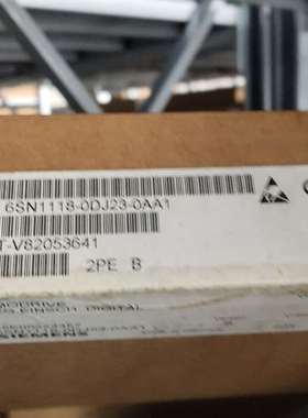 {议价}6SN1118－0DJ23－0AA1全系列维修需要联系