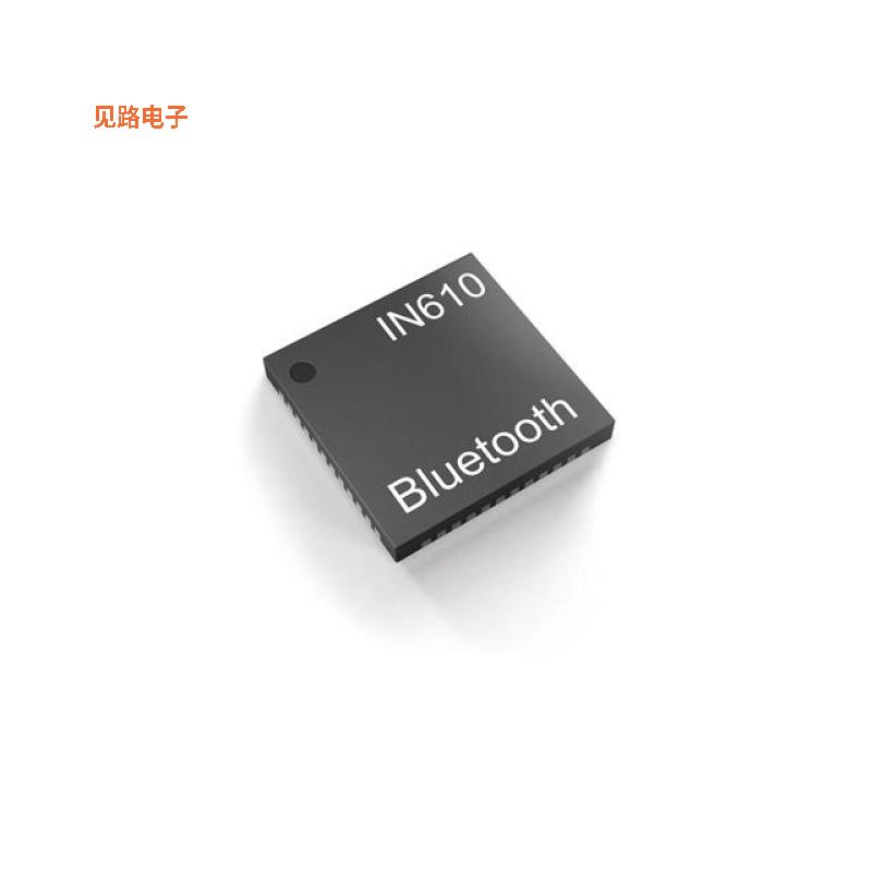 IN610-Q1-R-G4C0I -原装[IC RF TXRX+MCU BLE 48QFN未验证
