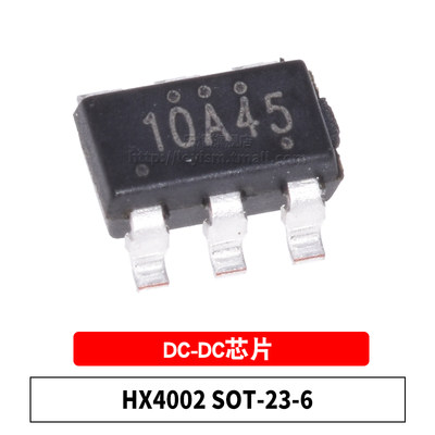 原装 HX4002-MFC SOT23-6 丝印10A45 调节电荷泵DC-DC变换器芯片