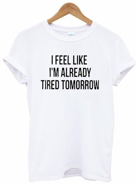 欧美印花灰色短袖I feel like i'm already常规圆领外贸T恤G021