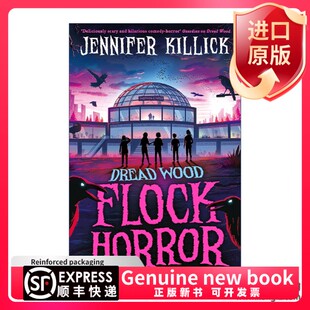 现货英文阅读书籍英文原版 Flock Horror 恐怖树林大冒险3 中学生科幻冒险小说 Jennifer Killick 英文版 进口英语原版书籍Killick