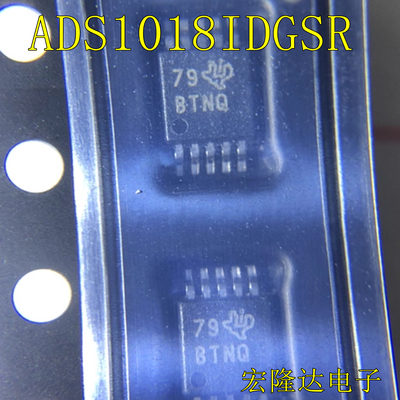 ADS1018IDGSR ADS1018IDGS ADS1018ID 丝印BTNQ 全新原装