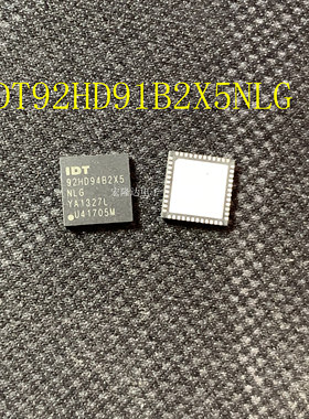 IDT92HD94B2X5NLG 全新原装92HD94B2X5NLG 现货 QFN