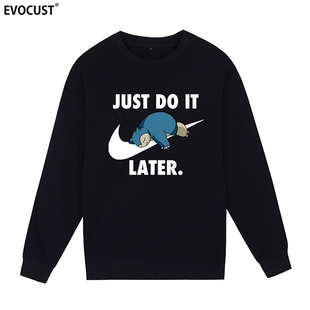 卡比兽snorlax圆领卫衣just later印花睡觉日系卡通街头印花潮