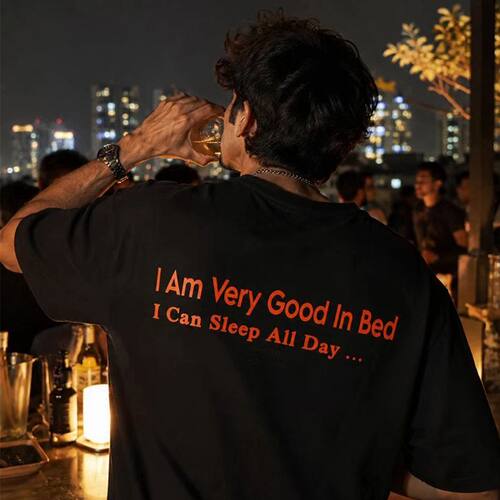 I Am Very Good In Bed趣味英文短袖T恤夏季纯棉半袖潮男女衣服