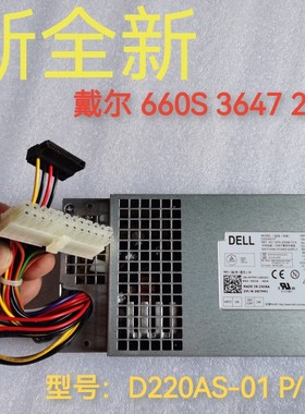 全新DELL  D220AS-01 TTXYJ R82H5 RTPPJ戴尔 660S 3647 270S电源