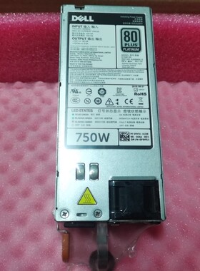 全新DELL R620 R720 R820 T420 T320电源 E750E-S0 F9F51 750W