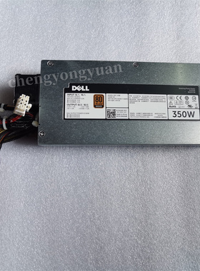戴尔DELL R320服务器电源 L350E-S0 D350E-S2 NWX4R 7Y5HH 350W