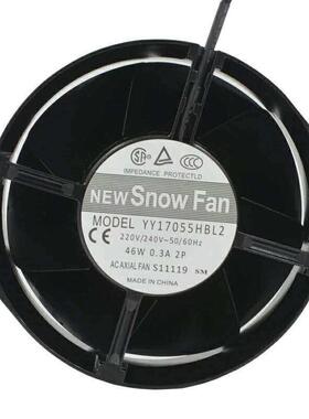 议价SNOWFANYY17055HBL2全金属风扇/17255塑料叶AC220V17055双滚