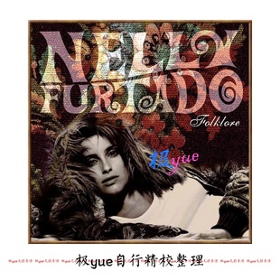 【总店无损音源】Nelly Furtado妮莉费塔朵分轨6专辑 16Bit-FLAC