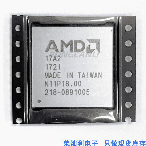 AMD 218-0891015 218-0891004 218-0891011 218-0891005 一片起拍