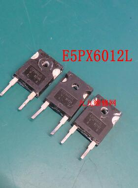 E5PX6012L场效应管开关管 MOS管 充电桩模块维修 100030-SW J0369