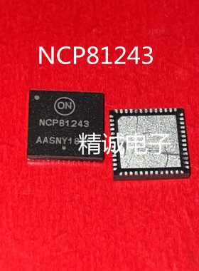 NCP81243MNTXG NCP81243 QFN全新正品IC芯片 请询价1