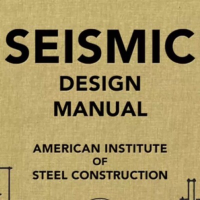 American Institute of Steel (AISC) - Seismic Design Manual