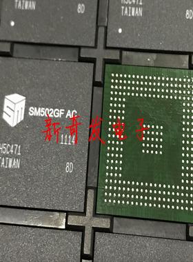 SM502GF  SM502GFAC  BGA封装 直拍 IC芯片