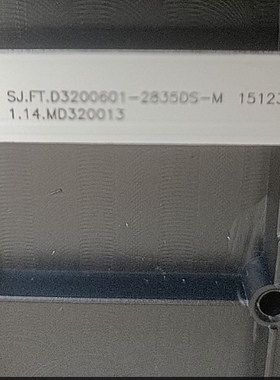 TH-LD32F3灯条SJ.FT.D3200601-2835DS-M 151230 1.14.MD320013