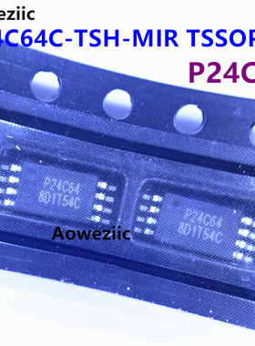 10个 P24C64C-TSH-MIR TSSOP-8 丝印 P24C64 EEPROM存储IC芯片