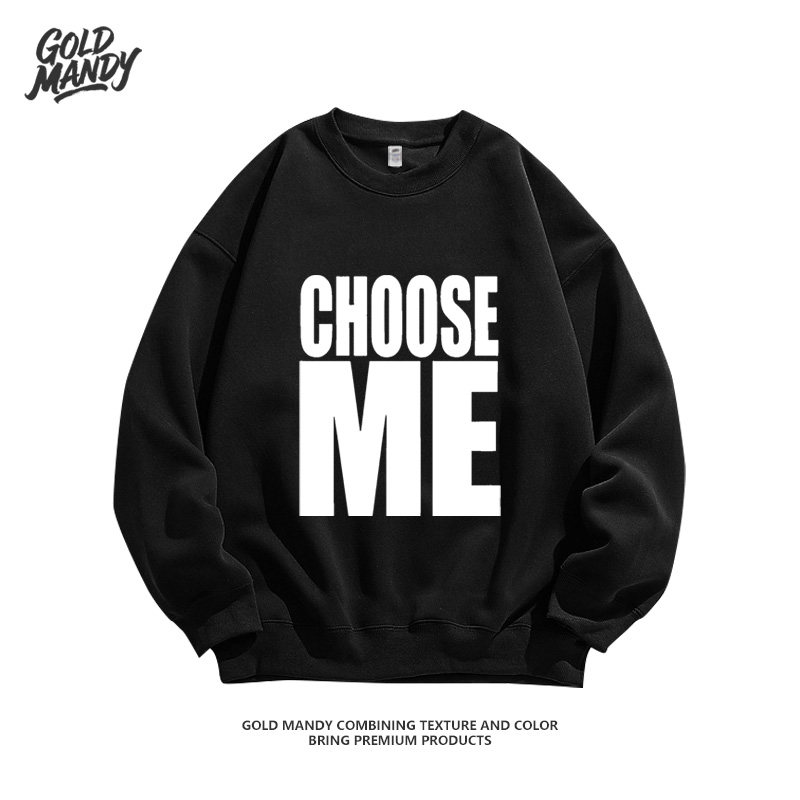 选择我英文标语设计印花美式高街复古百搭重磅纯棉卫衣服男女同款