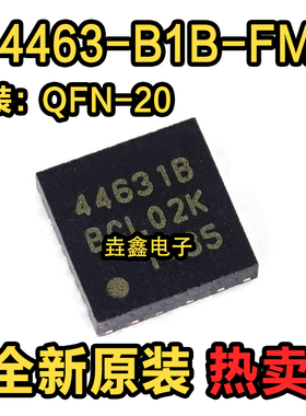 SI4463-B1B-FMR 44631B 无线射频芯片 QFN-20 全新原装进口可直拍