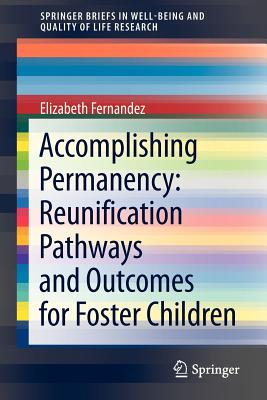 【预售】Accomplishing Permanency: Reunification Pathways and Outcomes for Foster Children在类目 书籍/杂志/报纸, 进口原版书(含港台), 社会科学类原版书中 - 来自Buy2taobao.com提供专业的淘宝代购服务