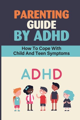 【预售】parenting guide by adhd: how to cope with child and teen