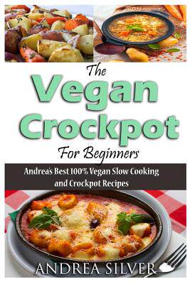 【预售】the vegan crockpot for beginners: andreas best 100%