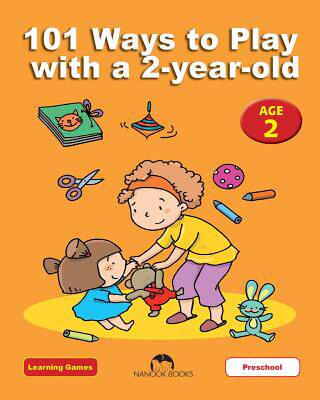 【预售】101 ways to play with a 2-year-old: educational fun for