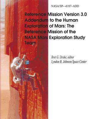 【预售】Reference Mission Version 3.0 Addendum to the Human Exploration of Mars: The Reference Mission of the NASA Mar怎么看?