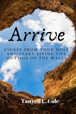 【预售】arrive: escape from your hole and start living life out