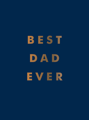 【预售】best dad ever: the perfect gift for your incredible dad