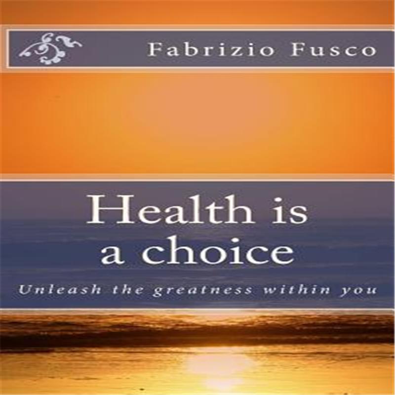 【预售】health is a choice: unleash the greatness within you