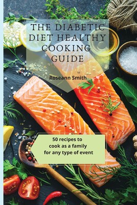 【预售】the diabetic diet healthy cooking guide: 50 recipes to