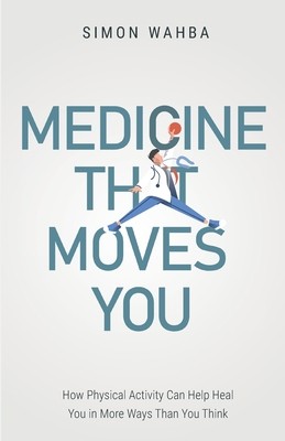 moves you: how physical activity can help heal you in more ways