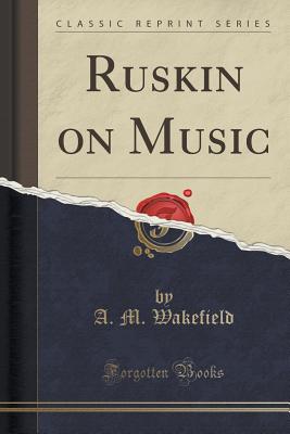 【预售】ruskin on music (classic reprint)