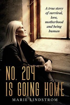 is going home: a true story of survival, love, motherhood and