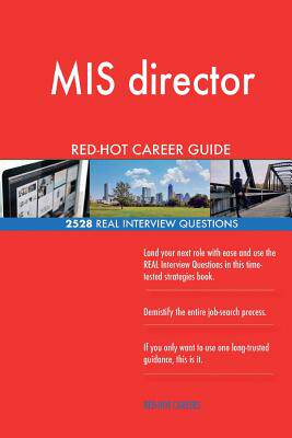 【预售】MIS director RED-HOT Career Guide; 2528 REAL Interview Questions怎么样,好用不?