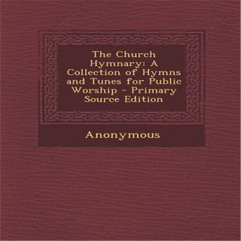 【预售】church hymnary: a collection of hymns and tunes for