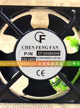 原装CF CF12038A2HS AC220/240V 0.14A 12CM 12038 机柜散热风扇