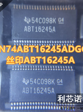 原装正品 SN74ABT16245ADGGR 丝印ABT16245A TI TSSOP48 假一赔十
