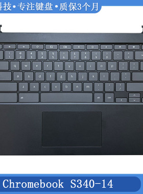 适用联想 Chromebook S340-14 C壳键盘 外壳掌托 触摸 5CB0U43574