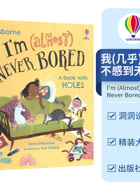 Usborne I'm (Almost) Never Bored 尤斯伯恩 我(几乎)从不感到无聊 智慧故事绘本 精装大开本 洞洞设计 英文原版进口儿童图书