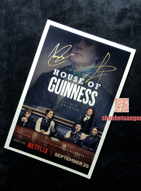 吉尼斯家族House of Guinness AnthonyBoyle Louis Partridge亲签